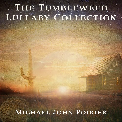 The Tumbleweed Lullaby Collection